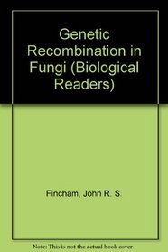 Genetic Recombination in Fungi (Carolina Biology Readers, 2)