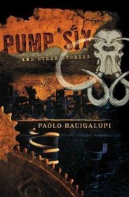 Pump Six and Other Stories