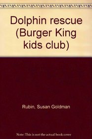Dolphin rescue (Burger King kids club)