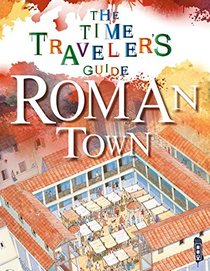 Roman Town (Time Traveler's Guide)