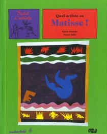 Quel artiste ce Matisse ! (French Edition)