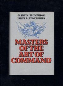 Masters of the art of command