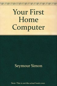 Your First Home Computer