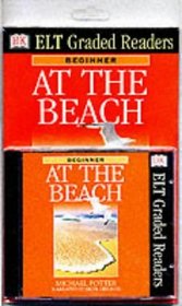 Dk ELT Graded Readers: at the Beach Book & Audio CD: At the Beach Book & Audio CD: at the Beach Book & Audio CD (Elt Readers Book & CD)