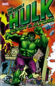 Hulk: Heart of the Atom (Incredible Hulk (Marvel Unnumbered))