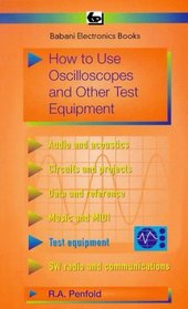 How to Use Oscilloscopes and Other Test Equipment (BP)