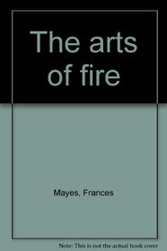 The arts of fire