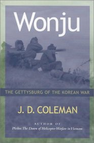 Wonju: The Gettysburg of the Korean War