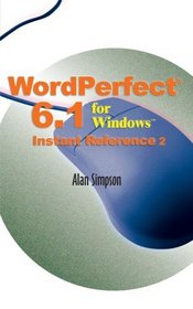 WordPerfect 6.1 for Windows? Instant Reference