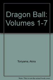 Dragon Ball: Volumes 1-7