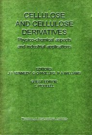 Cellulose and Cellulose Derivatives: Cellucon '93 Proceedings: Physico-Chemical Aspects and Industrial Applications