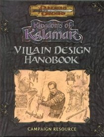 Villain Design Handbook (Dungeons & Dragons: Kingdoms of Kalamar Supplement)