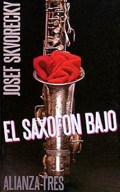 El saxofon bajo/ The Low Saxophone (Spanish Edition)