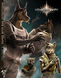 Heathen City Volume 2: Paved with Bad Intentions