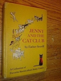 Jenny and the Cat Club: A Collection of Favorite Stories About Jenny Linsky