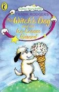 The Witch's Dog and the Ice-cream Wizard (Colour Young Puffin)