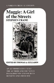 Maggie, A Girl of the Streets: A Story of New York, 1893