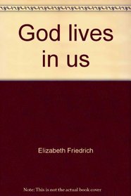 God lives in us: Student book (Eternal word)
