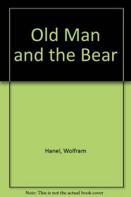 The Old Man and the Bear