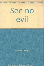 See no evil: Prefaces, reviews & essays, 1974-1983