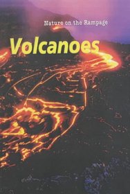 Volcanoes (Nature on the Rampage)