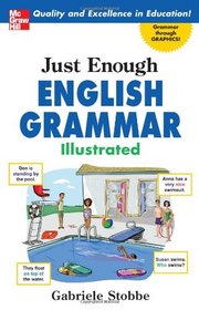 Just Enough English Grammar Illustrated (Just Enough)