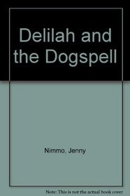 Delilah and the Dogspell