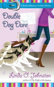 Double Dog Dare (Kendra Ballantyne, Pet-Sitter, Bk 6)