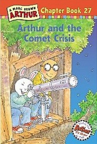 Arthur and the Comet Crisis (A Marc Brown Arthur Chapter Book)