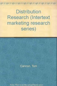 Distribution Research (Intertext marketing research series)