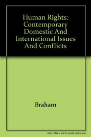 Human Rights: Contemporary Domestic and International Issues and Conflicts