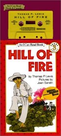 Hill of Fire Book and Tape (I Can Read Book 3)