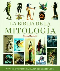 La biblia de la mitologia (Spanish Edition)