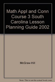 Math Appl and Conn Course 3 South Carolina Lesson Planning Guide 2002