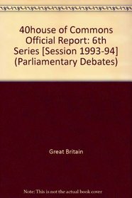 Parliamentary Debates, House of Lords, Bound Volumes, 1993-94 (Parliamentary Debates (Hansard))