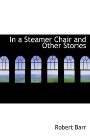 In a Steamer Chair and Other Stories