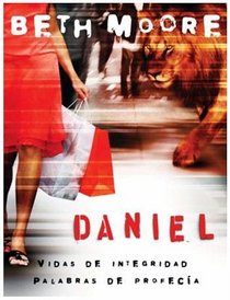 Daniel (Spanish Version) (Vidas De Intergridad, 1)