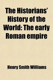 The Historians' History of the World: The early Roman empire