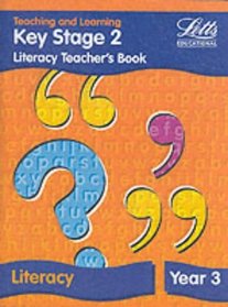 Key Stage 2: Literacy Teacher's Book - Year 3 (Key Stage 1 literacy textbooks)