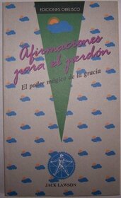 Afirmaciones Para El Perdon (Spanish Edition)