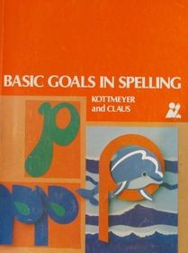 Basic Goals in Spelling 4
