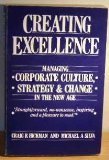 Creating Excellence: Managing Corporate Culture, Strategy and Change in the New Age