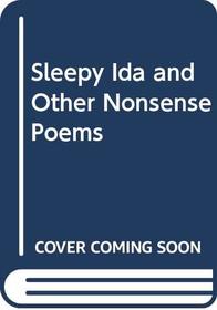 Sleepy Ida and Other Nonsense Poems