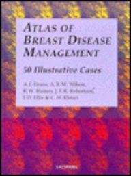 Atlas of Breast Disease Management: 50 Illustrative Cases
