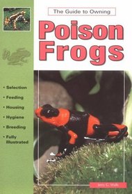 The Guide to Owning Poison Frogs