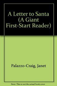 A Letter to Santa (A Giant First-Start Reader)