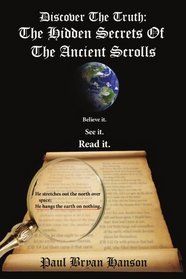 Discover The Truth: The Hidden Secrets Of The Ancient Scrolls