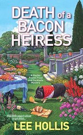 Death of a Bacon Heiress (Hayley Powell Food and Cocktails, Bk 7)