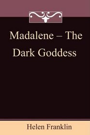 Madalene - The Dark Goddess