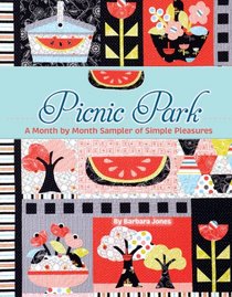 Picnic Park: A Month by Month Sampler of Simple Pleasures